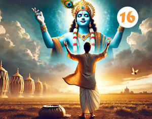 Bhagavad Gītā_16_Daivāsura Sampad Vibhāga Yoga
